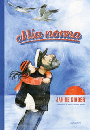 Mia nonna. Ediz. a colori Jan De Kinder