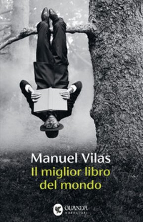 Il miglior libro del mondo Manuel Vilas
