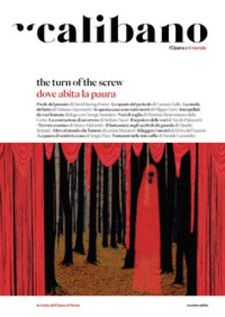 Calibano. L'Opera e il mondo (2025). Ediz. a colori. Vol. 7: The turn of the screw. Dove abita la paura