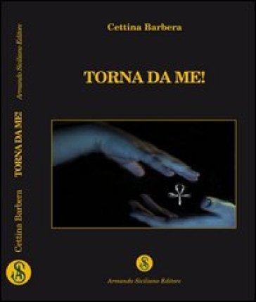 Torna da me! Cettina Barbera