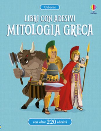 Mitologia greca. Con adesivi. Ediz. a colori Lisa Jane Gillespie