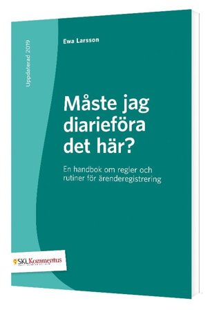 Måste jag diarieföra det här?
