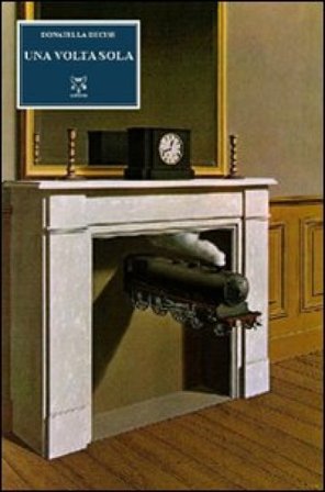 Una volta sola Donatella Decise