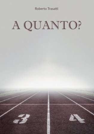A quanto? Roberto Trasatti