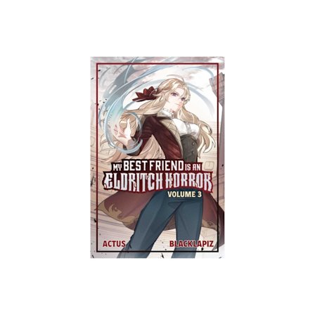 My Best Friend is an Eldritch Horror (Light Novel) Vol. 3 (häftad, eng)