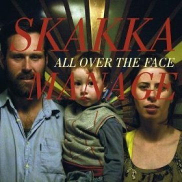 All over the face Skakkamanage