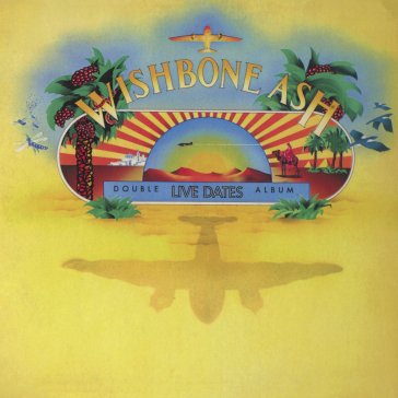 Live dates + 1 Wishbone Ash