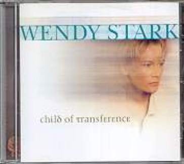 Child of transference WENDY STARK