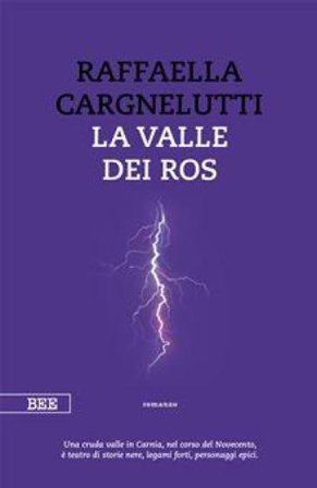 La valle dei Ros Raffaella Cargnelutti