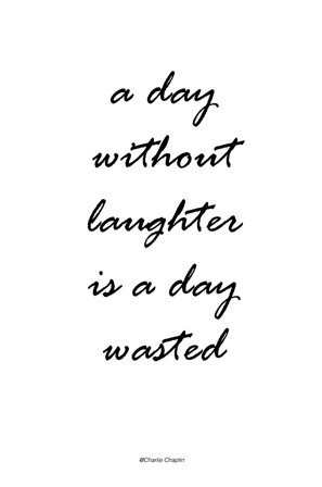 Malerifabrikken - Poster Without laughter - Hvit - Postere - Fra Homeroom