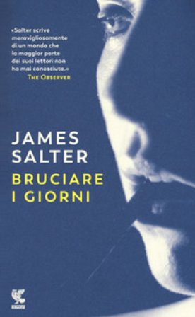 Bruciare i giorni James Salter