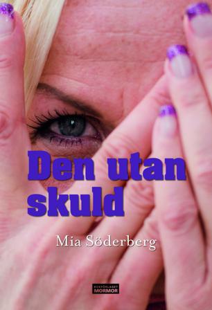 Den utan skuld - Bok av Mia Söderberg - Danskt band