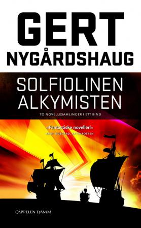 Solfiolinen ; Alkymisten : noveller - Bok av Gert Nygårdshaug - Pocket