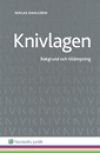 Knivlagen : Bakgrund och tillämpning