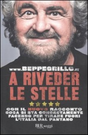 A riveder le stelle. Con il nuovo racconto cosa si sta concretamente facendo per tirare fuori l'Italia dal pantano Beppe Grillo