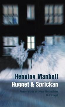 Hugget och sprickan (lättläst) - Bok av Henning Mankell - Häfte