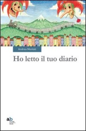 Ho letto il tuo diario Andrea Montali