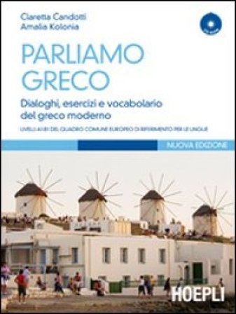Parliamo greco. Con CD-ROM Claretta Candotti