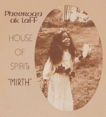 House of spirit mirth PHEEROAN AKLAFF