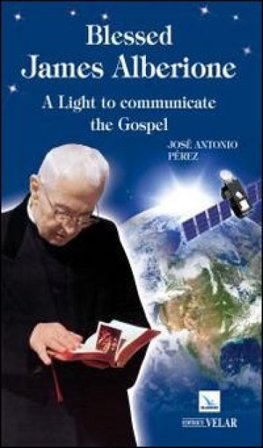 Blessed James Alberione. A light to communicare to gospel José A. Peréz