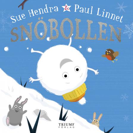 Snöbollen - Bok av Sue Hendra & Paul Linnet - Inbunden