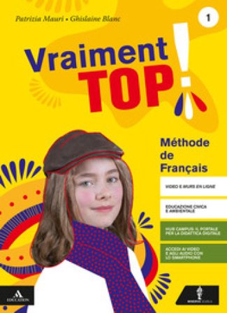 Vraiment top! Con Verbi. Per la Scuola media. Con e-book. Con espansione online. Con CD-Audio. Con DVD-ROM. Vol. 1 Patrizia Mauri
