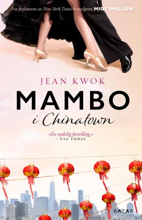 Mambo i Chinatown - Bok av Jean Kwok - Pocket