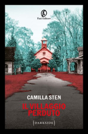 Il villaggio perduto Camilla Sten