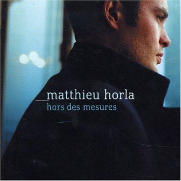 Hors des mesures MATTHIEU HORLA
