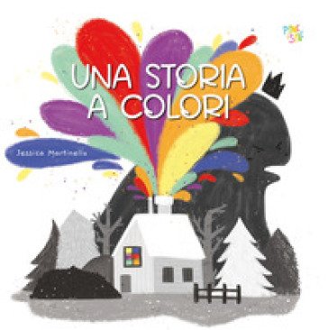 Una storia a colori. Ediz. a colori Jessica Martinello