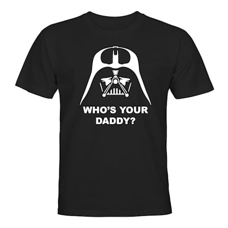 Darth Vader Whos Your Daddy - T-SHIRT - HERR