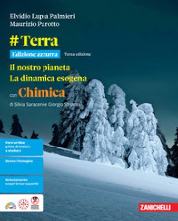 #Terra. Ediz. Azzurra Il nostro pianeta. La dinamica esogena. Con Chimica. Per le Scuole superiori. Con ebook. Con espansione online Elvidio Lupia 