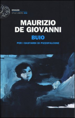 Buio per i Bastardi di Pizzofalcone Maurizio de Giovanni