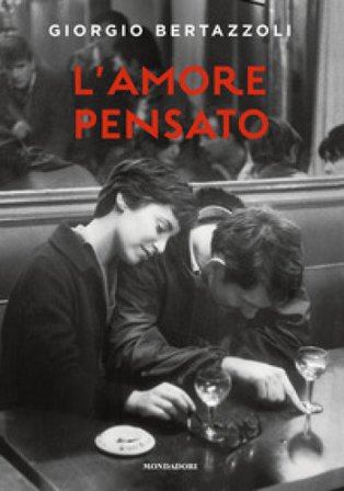 L'amore pensato Giorgio Bertazzoli