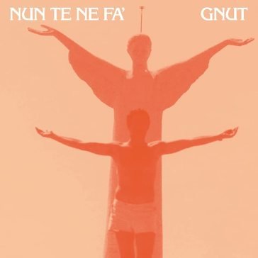 Nun te ne fa' GNUT
