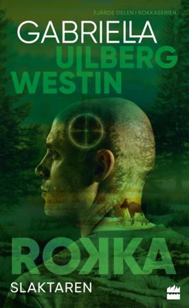 Slaktaren - Bok av Gabriella Ullberg Westin - Pocket