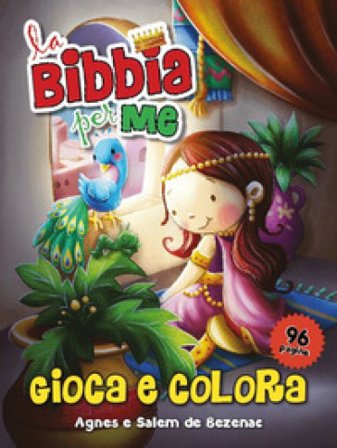 La Bibbia per me. Gioca e colora Agnes de Bezenac