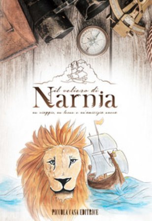 Il veliero di Narnia. Un viaggio, un leone e un'amicizia nuova Emma Bacca