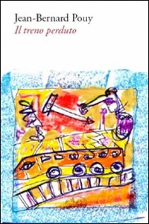 Il treno perduto Jean-Bernard Pouy