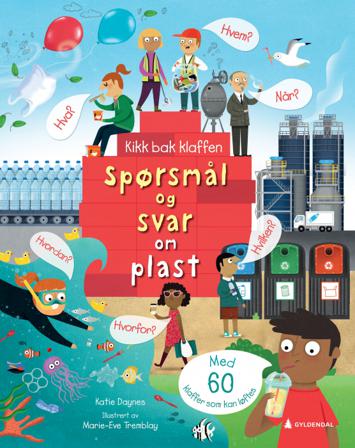 Spørsmål og svar om plast - Bok av Katie Daynes - Hardback