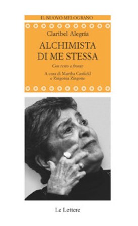 Alchimista di me stessa. Testo spagnolo a fronte Claribel Alegría