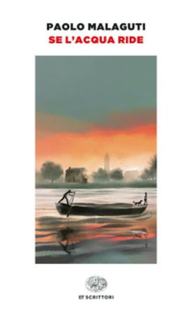 Se l'acqua ride Paolo Malaguti