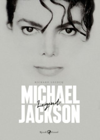 Michael Jackson. Legend. Ediz. illustrata Richard Lecocq