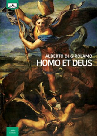 Homo et deus Alberto Di Girolamo