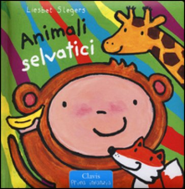 Animali selvatici. Ediz. a colori Liesbet Slegers