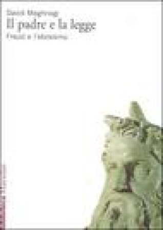 Il padre e la legge. Freud e l'ebraismo David Meghnagi