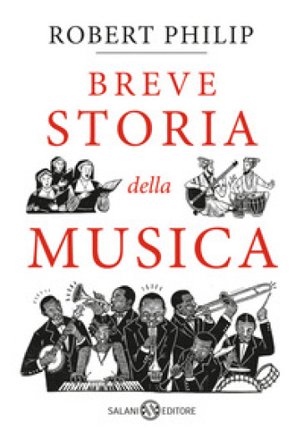 Breve storia della musica Robert Philip