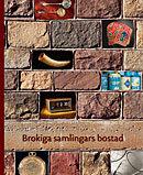 Fataburen. Brokiga samlingars bostad - Bok - Inbunden