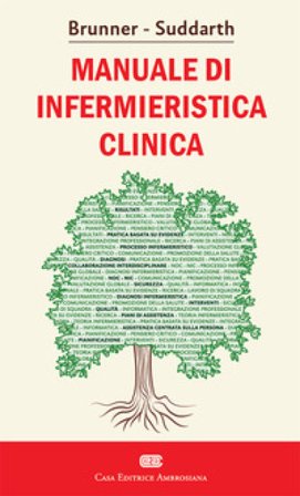 Brunner Suddarth. Manuale di infermieristica clinica. Con Contenuto digitale (fornito elettronicamente) Tamara Kear