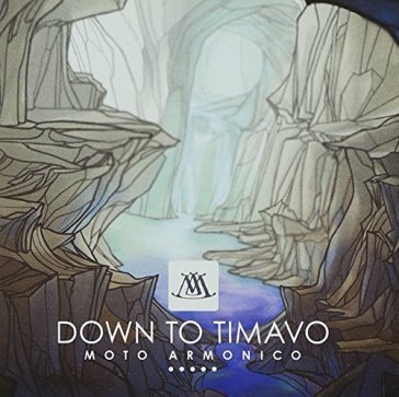 Down to timavo MOTO ARMONICO